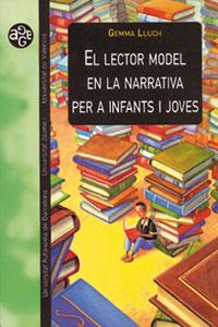 LECTOR MODEL EN LA NARRATIVA PER A INFANTS I JOVES, EL | 9788437034560 | LLUCH CRESPO, GEMMA