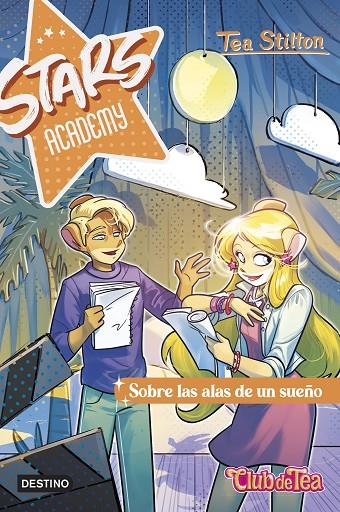 STARS ACADEMY 04. SOBRE LAS ALAS DE UN SUEÑO | 9788408290193 | STILTON, TEA