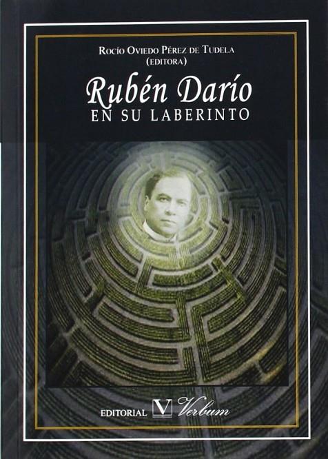 RUBÉN DARÍO EN SU LABERINTO | 9788479629724 | PÉREZ DE TUDELA, ROCÍO OVIEDO