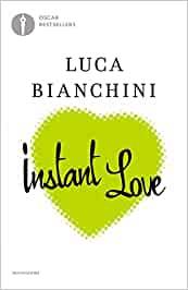 ISTANT LOVE | 9788804748854 | BIANCHINI, LUCA