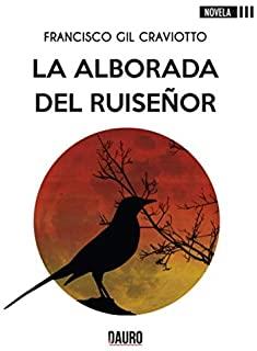 ALBORADA DEL RUISEÑOR, LA | 9788417458850 | GIL CRAVIOTTO, FRANCISCO