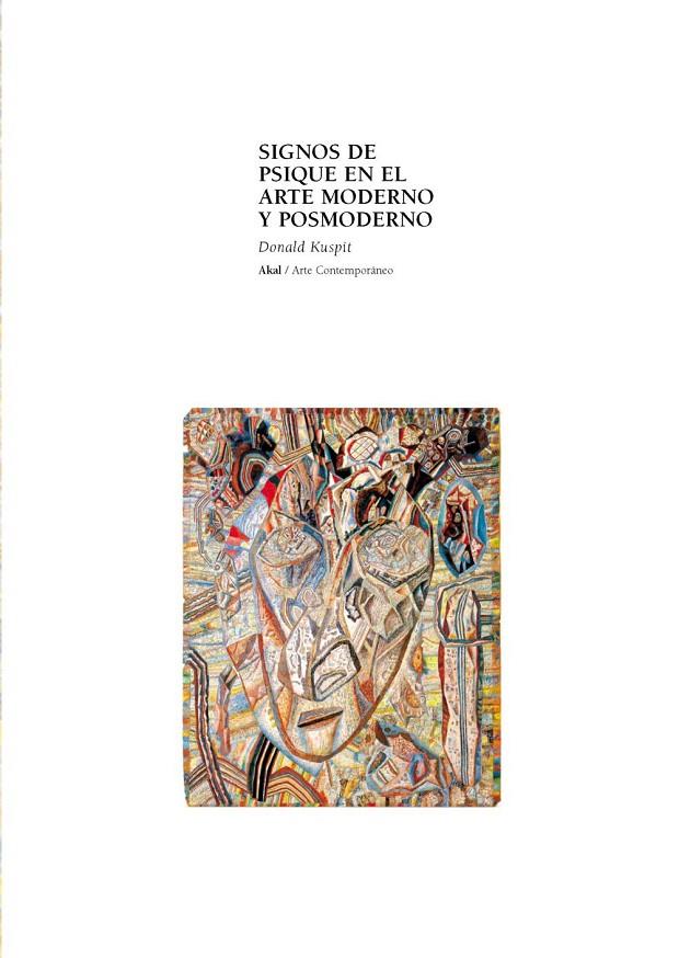 SIGNOS DEL PSIQUE EN EL ARTE MODERNO Y POSTMODERNO | 9788446011309 | KUSPIT, DONALD