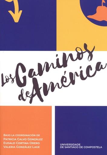 CAMINOS DE AMERICA | 9788419155733 | CALVO, PATRICIA