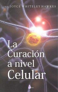 CURACION A NIVEL CELULAR, LA | 9788478087358 | HAWKES, JOYCE WHITELEY