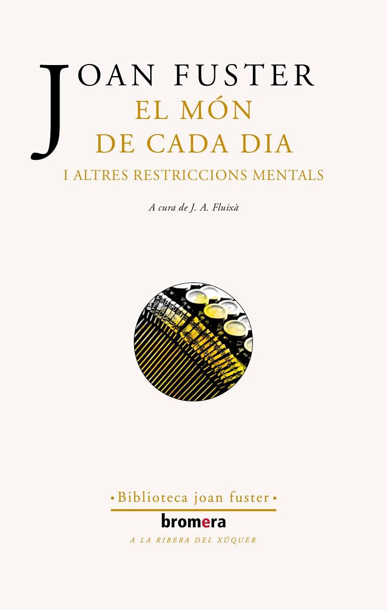 MÓN DE CADA DIA I ALTRES RESTRICCIONS MENTALS, EL | 9788413582825 | FUSTER, JOAN