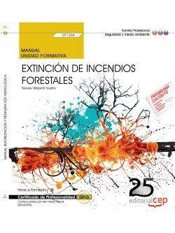 MANUAL. EXTINCIÓN DE INCENDIOS FORESTALES (UF1266). CERTIFICADOS DE PROFESIONALIDAD. CONTROL Y PROTECCIÓN DEL MEDIO NATURAL (SEAG0309) | 9788468153575 | NIEVES VILLAAMIL TOURIÑO