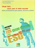 ELEGIR BIEN, CLAVE PARA EL EXITO ESCOLAR | 9788472783928 | SANDOVAL PRIETO, FIDEL / GARCÍA NIETO, NARCISO