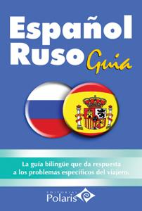 GUÍA POLARIS ESPAÑOL-RUSO | 9788496912205 | PRAVEDNICOFF, LIDIA / ROMERO, ALFONSO