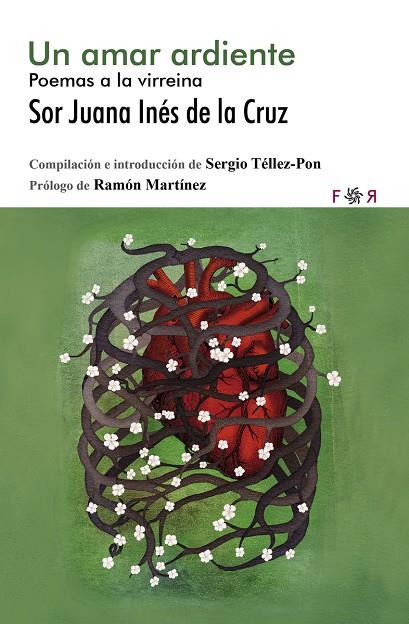 AMAR ARDIENTE, UN | 9788494601811 | DE LA CRUZ, SOR JUANA INES