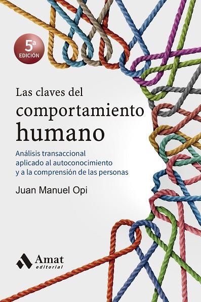 CLAVES DEL COMPORTAMIENTO HUMANO, LAS | 9788418114090 | OPI, JUAN MANUEL