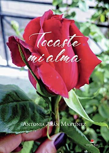 TOCASTE MI ALMA | 9788413854007 | ARÁN MARTÍNEZ, ANTONIA