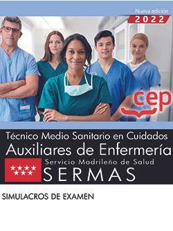 TÉCNICO MEDIO SANITARIO EN CUIDADOS AUXILIARES DE ENFERMERÍA. SERVICIO MADRILEÑO DE SALUD (SERMAS). SIMULACROS DE EXAMEN | 9788419173195 | AAVV