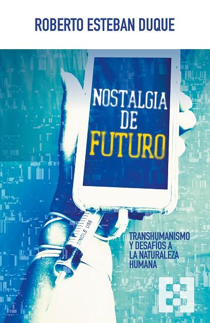 NOSTALGIA DE FUTURO | 9788413391250 | ESTEBAN DUQUE, ROBERTO