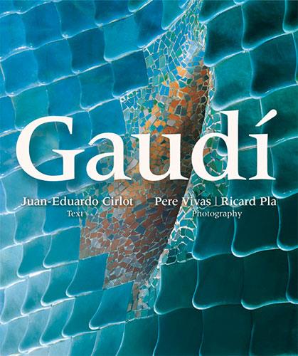 GAUDÍ SÈRIE 1 [ED. FRANCÈS] | 9788484785385 | CIRLOT LAPORTA, JUAN EDUARDO/VIVAS ORTIZ, PERE/PLA BOADA, RICARD