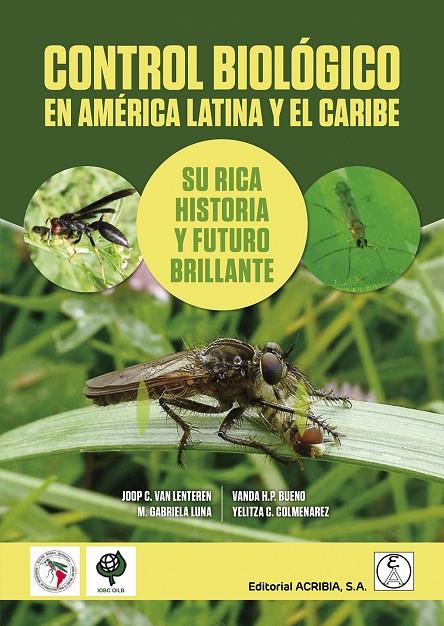 CONTROL BIOLÓGICO EN AMÉRICA LATINA Y EL CARIBE | 9788420012650 | VAN LENTEREN, JOOP / BUENO, VANDA / COLMENAREZ, YELITZA