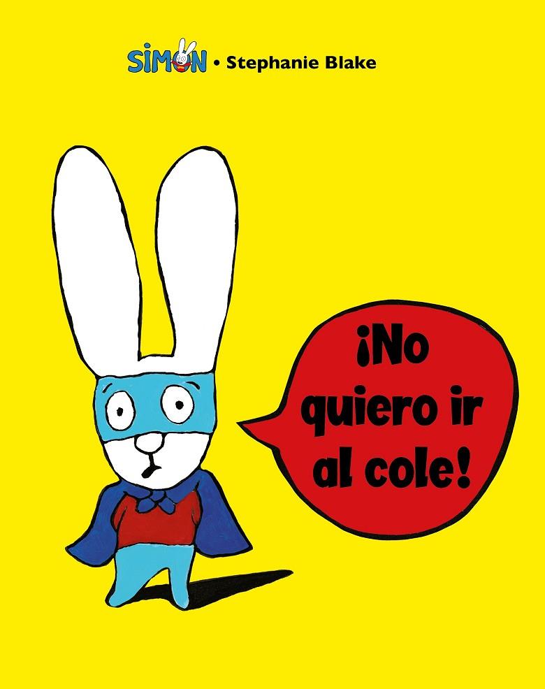 NO QUIERO IR AL COLE! | 9788448853396 | BLAKE, STEPHANIE