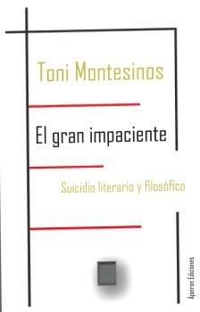 GRAN IMPACIENTE, EL | 9788417574468 | MONTESINOS GILBERT, TONI
