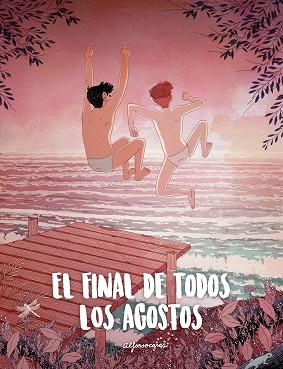 FINAL DE TODOS LOS AGOSTOS, EL | 9788416890347 | CASAS, ALFONSO