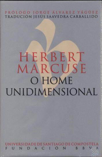 HERBERT MARCUSE.O HOME UNIDIMENSIONAL | 9788498878516 | MARCUSE, HERBERT