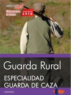 GUARDA RURAL. ESPECIALIDAD GUARDA DE CAZA | 9788468167718 | FORMACIÓN Y ESPECIALIZACIÓN EN SEGURIDAD (FYES)