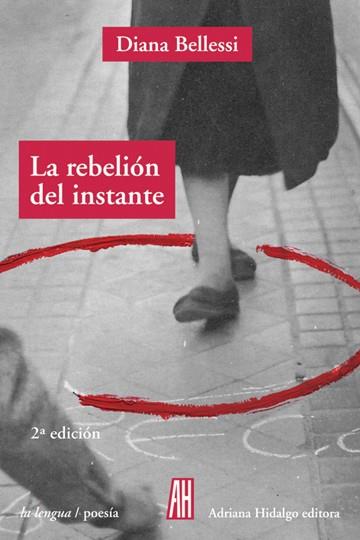 REBELION DEL INSTANTE | 9789871156337 | BELLESSI, DIANA