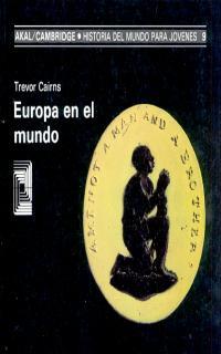 EUROPA EN EL MUNDO | 9788476005088 | CAIRNS, TREVOR