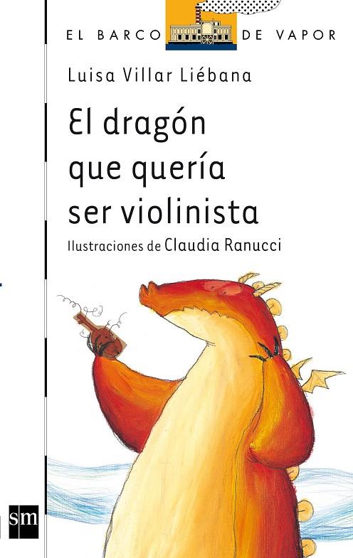 DRAGÓN QUE QUERÍA SER VIOLINISTA, EL | 9788467504354 | VILLAR LIÉBANA, LUISA