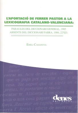 APORTACIÓ DE FERRER PASTOR A LA LEXICOGRAFIA CATALANOVALENCIANA, L' | 9788416473588 | CASANOVA, EMILI