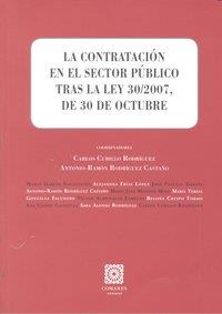 CONTRATACION EN EL SECTOR PUBLICO TRAS LA LEY 30/2007, DE 30 DE OCTUBRE, LA | 9788498365467 | CUBILLO RODRIGUEZ / RODRIGUEZ CASTAÑO