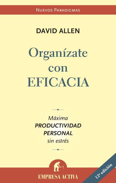 ORGANIZATE CON EFICACIA | 9788496627086 | ALLEN, DAVID