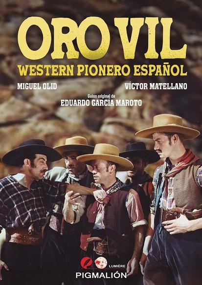 ORO VIL. WESTERN PIONERO ESPAÑOL | 9788410389021 | MATELLANO, VÍCTOR / OLID, MIGUEL