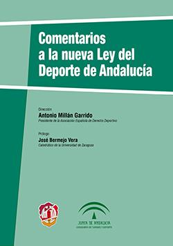 COMENTARIOS A LA NUEVA LEY DEL DEPORTE EN ANDALUCÍA | 9788429019445 | MILLÁN GARRIDO, ANTONIO