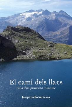 CAMÍ DELS LLACS, EL | 9788412660548 | CUELLO SUBIRANA, JOSEP