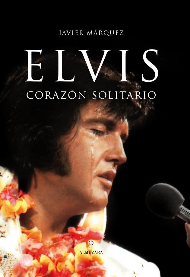 ELVIS. CORAZON SOLITARIO | 9788496710948 | MARQUEZ, JAVIER