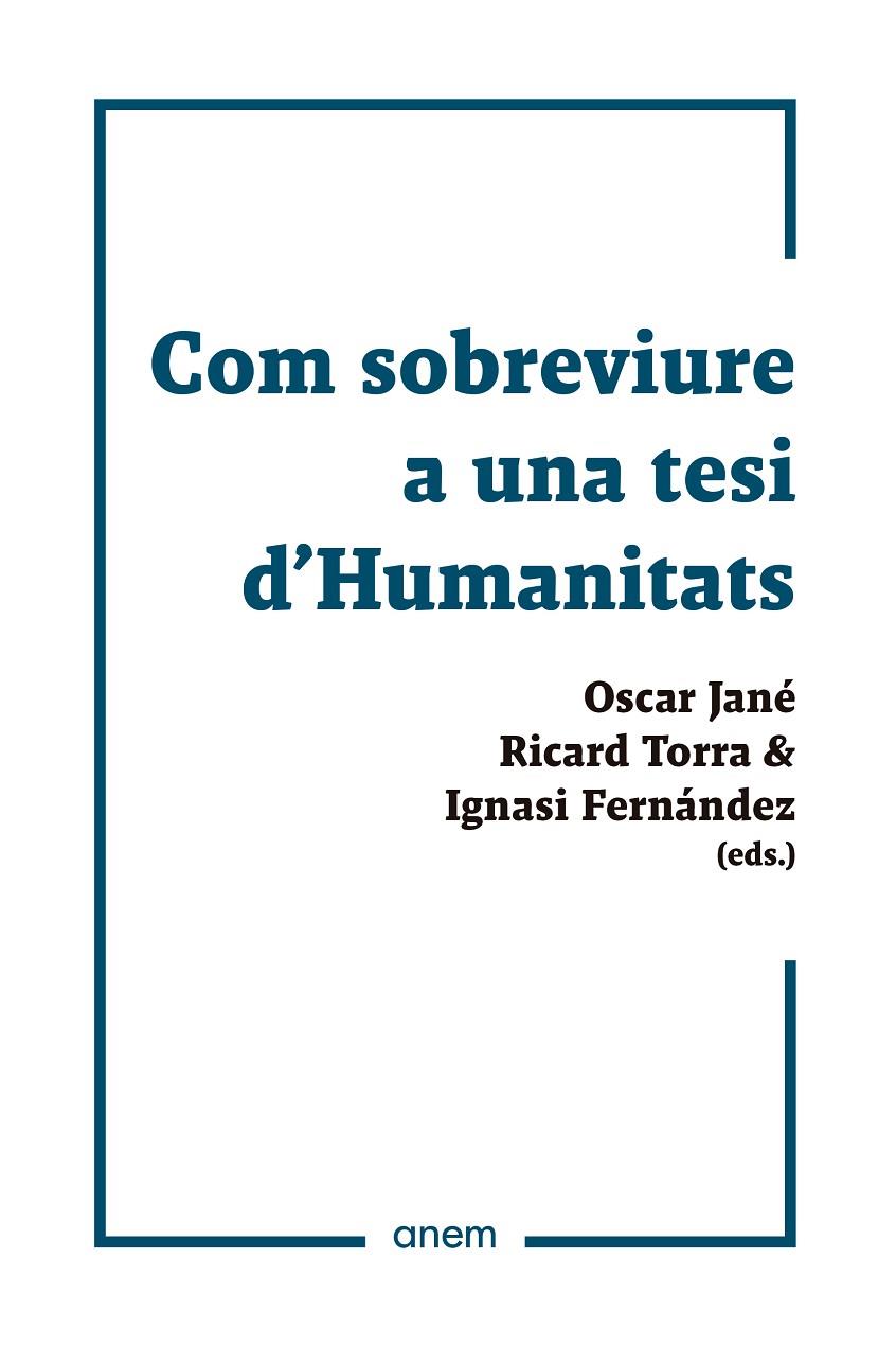 COM SOBREVIURE A UNA TESI D'HUMANITATS | 9788418865008