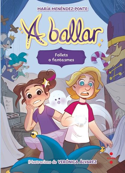 A BALLAR 2. FOLLETS O FANTASMES | 9788466158206 | MENÉNDEZ-PONTE, MARÍA