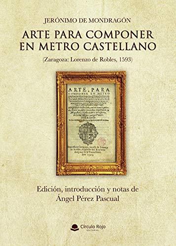 JERÓNIMO DE MONDRAGÓN : ARTE PARA COMPONER EN METRO CASTELLANO | 9788413500355 | PÉREZ PASCUAL, ÁNGEL