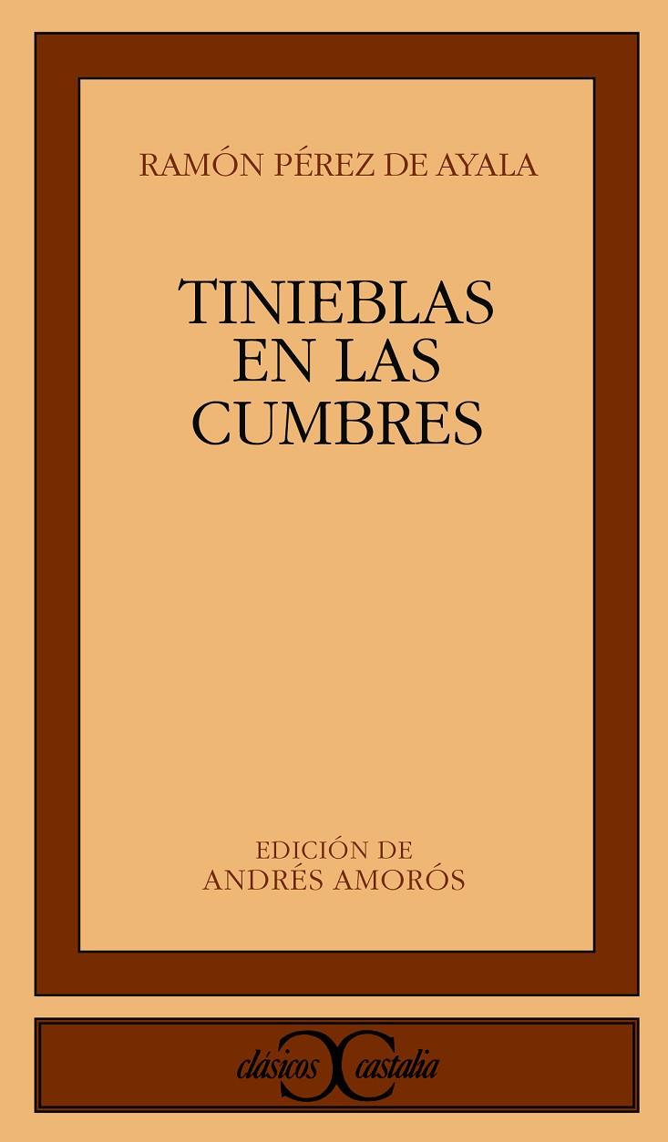 TINIEBLAS EN LAS CUMBRES | 9788470391071 | PÉREZ DE AYALA, RAMÓN