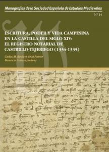 ESCRITURA, PODER Y VIDA CAMPESINA EN LA CASTILLA DEL SIGLO XIV | 9788417865849 | REGLERO DE LA FUENTE, CARLOS M