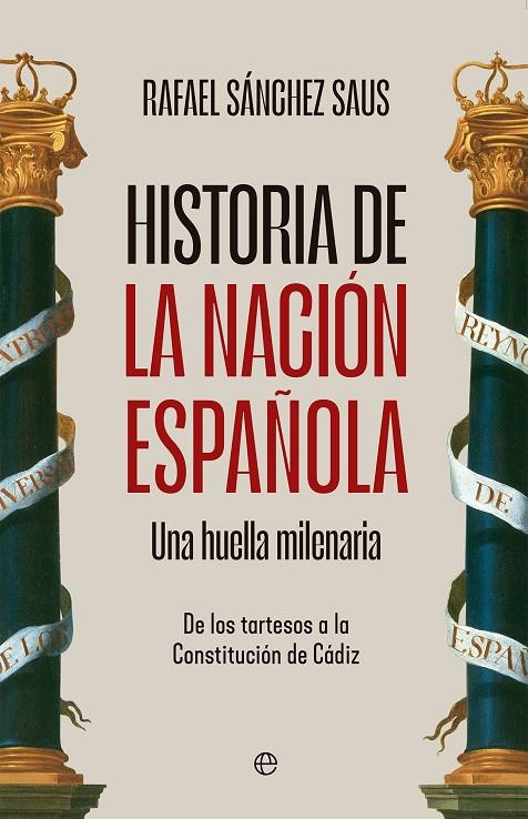 HISTORIA DE LA NACIÓN ESPAÑOLA | 9788413849652 | SÁNCHEZ SAUS, RAFAEL