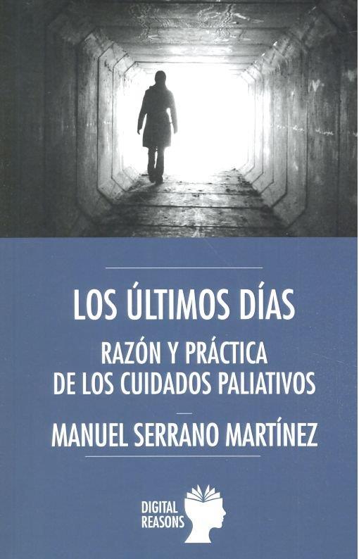 ULTIMOS DIAS, LOS | 9788412088809 | SERRANO MARTINEZ, MANUEL