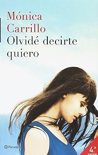 OLVIDE DECIRTE QUIERO (ED. ESPECIAL) | 9788408163428 | CARRILLO, MÓNICA