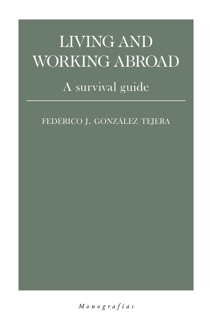 LIVING AND WORKING ABROAD | 9788418236013 | GONZALEZ TEJERA, FEDERICO J.