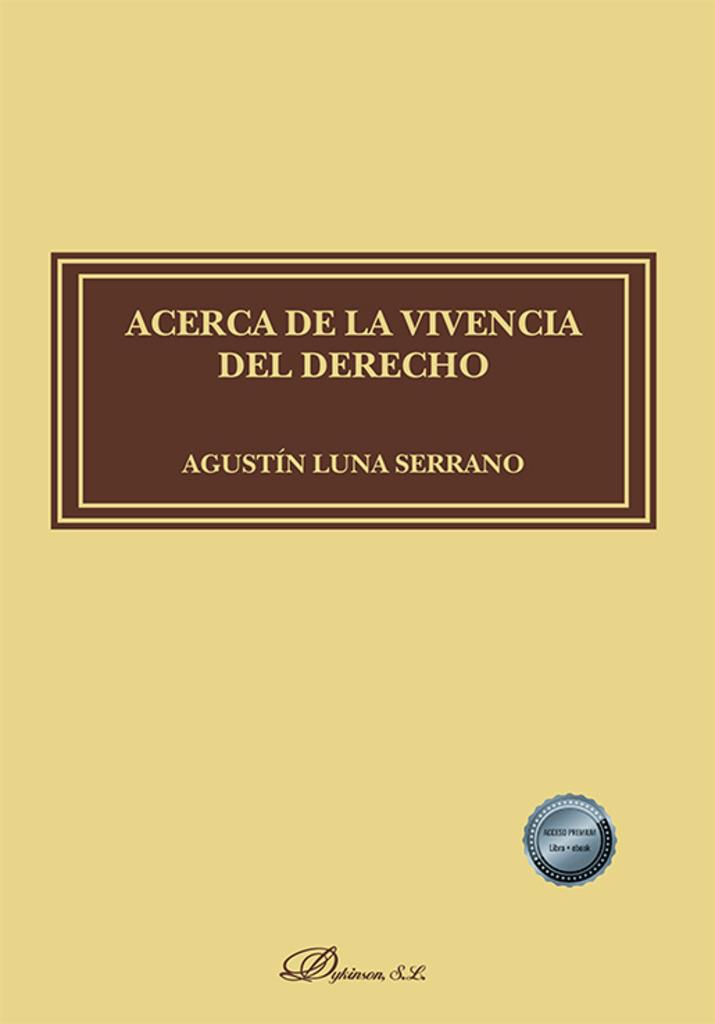 ACERCA DE LA VIVENCIA DEL DERECHO | 9788411707985 | LUNA SERRANO, AGUSTIN