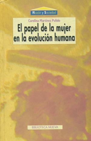 PAPEL DE LA MUJER EN LA EVOLUCION HUMANA, EL | 9788497420945 | MARTINEZ PULIDO, CAROLINA