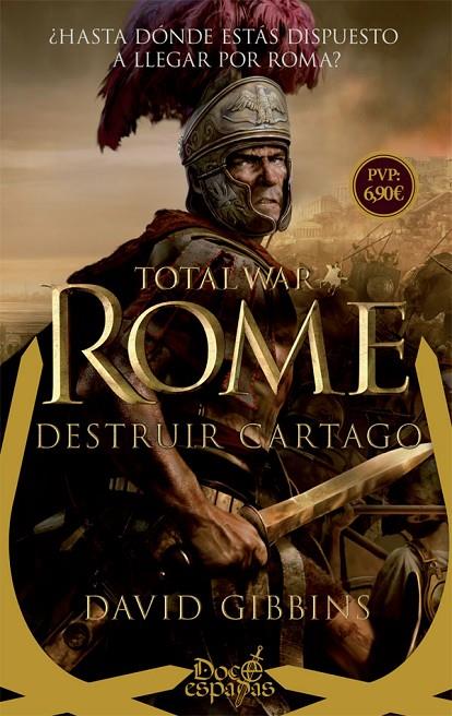 TOTAL WAR : ROME. DESTRUIR CARTAGO | 9788491642152 | GIBBINS, DAVID