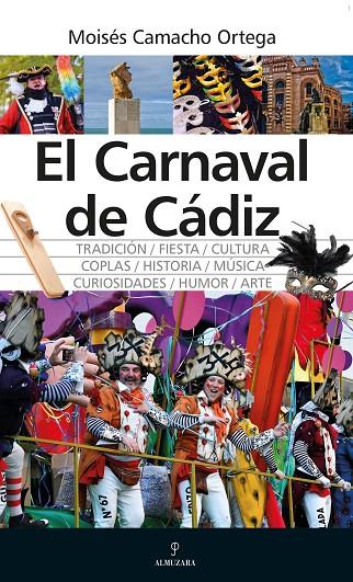 CARNAVAL DE CÁDIZ, EL | 9788410525986 | CAMACHO ORTEGA, MOISÉS