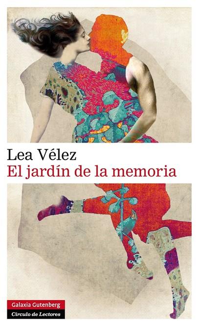 JARDÍN DE LA MEMORIA, EL | 9788416072439 | VÉLEZ, LEA