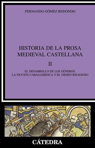 HISTORIA DE LA PROSA MEDIEVAL CASTELLANA II | 9788437617305 | GOMEZ REDONDO, FERNANDO