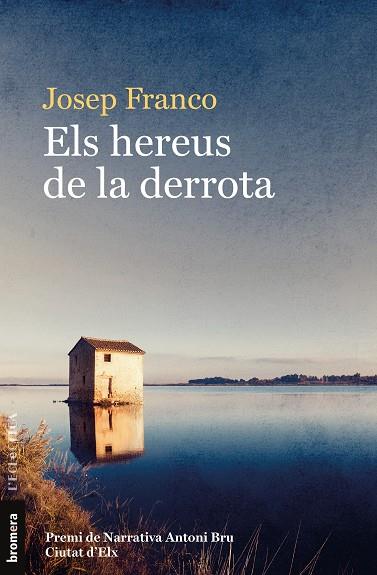 HEREUS DE LA DERROTA, ELS | 9788490269893 | FRANCO, JOSEP